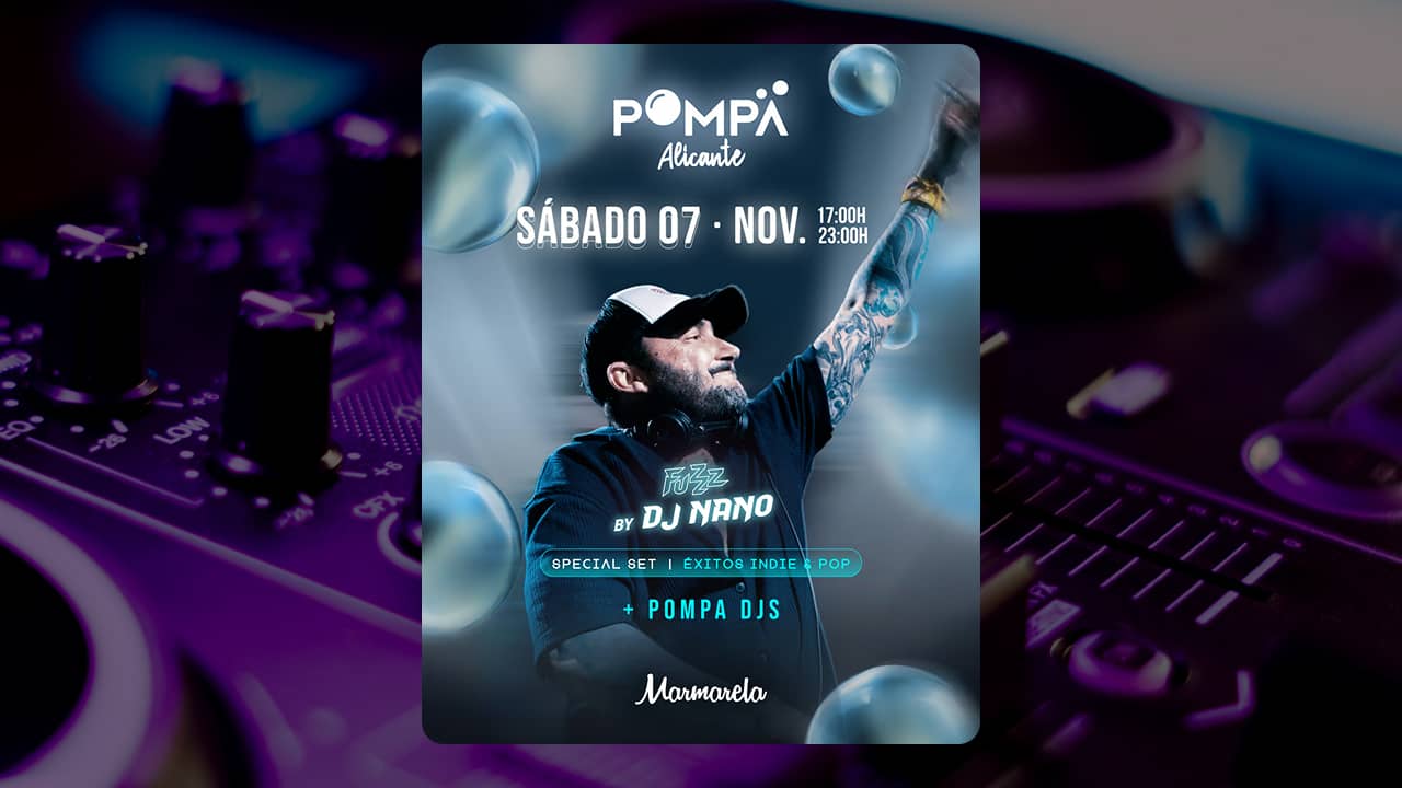 DJ Nano Tardeo Indie Pop en Marmarela Alicante el 7 Noviembre